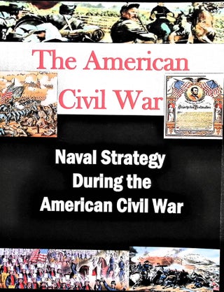 Item #4871 Naval Strategy During the American Civil War