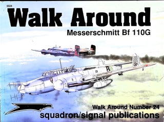 Item #4882 Walk Around Messerschmitt Bf 110G (Walk Around, No. 24. Ron MacKay