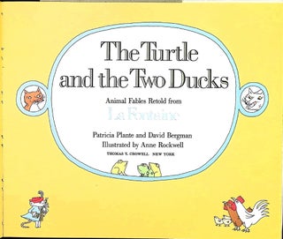 Turtle and the Two Ducks: Animal Fables Retold from La Fontaine, Jean de (1621-1695)