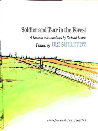 Soldier and Tsar in the Forest : A Russian Tale