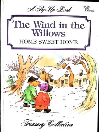 Item #4924 The Wind in the Willows Home Sweet Home; (Treasury collection). Kenneth Grahame