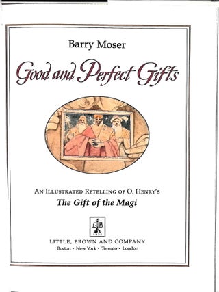Good and Perfect Gifts : A Retelling of O. Henry's The Gift of the Magi