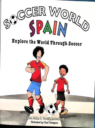Soccer World: Spain: Explore the World Through Soccer