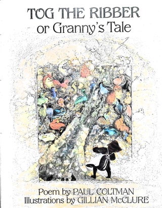 Item #4952 Tog The Ribber or Granny's Tale. Paul Coltman