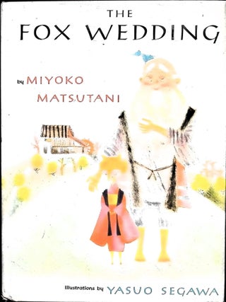 Item #4958 The Fox Wedding. Miyoko Matsutani