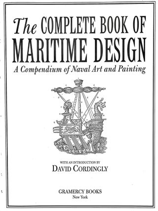 Complete Book of Maritime Design: A Compendium of Naval Art and Painting