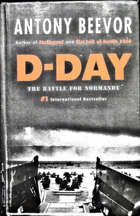 Item #5017 D-Day: The Battle for Normandy. Antony Beevor