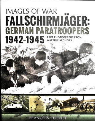 Item #5031 Fallschirmjager: German Paratroopers - 1942-1945 (Vol. 2) Rare Photographs from...