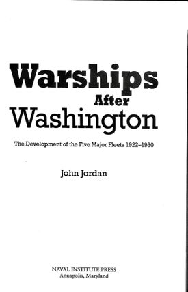 Warships After Washington: The Development of the Five Major Fleets, 1922-1930