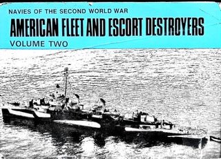 Item #5071 American Fleet and Escort Destroyers, Volume Two (Navies of the Second World War). H....