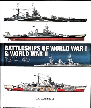 Item #5081 Battleships of World War I & World War II: 1914-45. E. V. Martindale