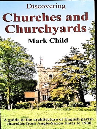Item #5086 Churches and Churchyards. Mark Child