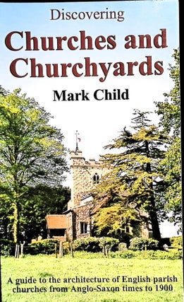 Item #5086 Churches and Churchyards. Mark Child