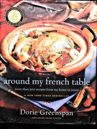 Item #5102 Around My French Table : More Than 300 Recipes from My Home to Yours. Dorie Greenspan
