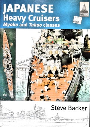 Item #5114 Japanese Heavy Cruisers Myoko and Takao Classes (Ship Craft 5). Steve Backer