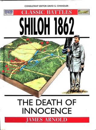 Item #5124 Shiloh 1862 the Death of Innocence. James Arnold