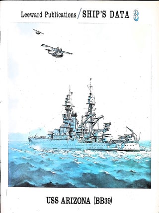 Item #5125 USS Arizona (BB 39) Ship's Data: A Photographic History. Norman Friedman, Robert F....