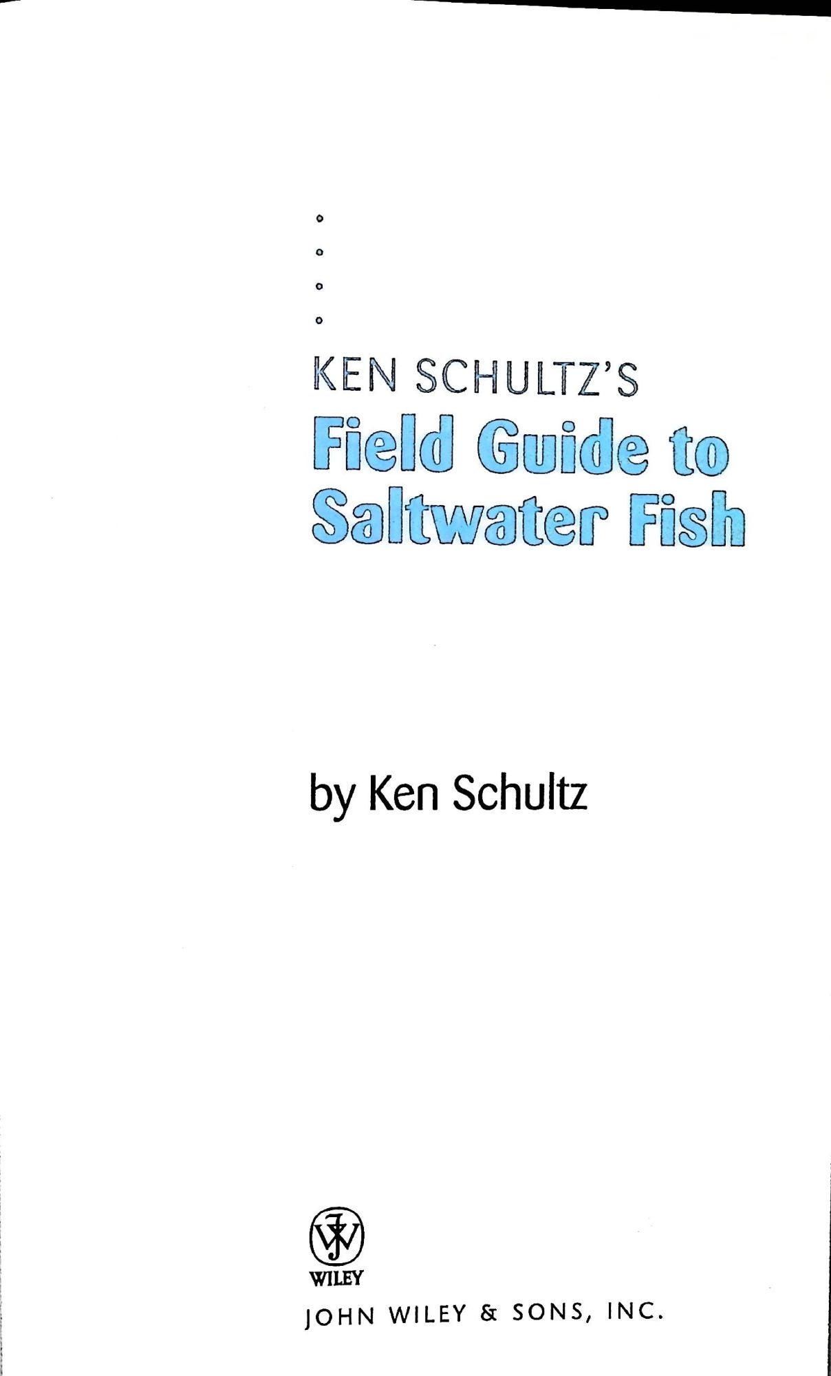 Ken Schultz's Fishing Encyclopedia: Schultz, Ken: 9780028620572:  : Books