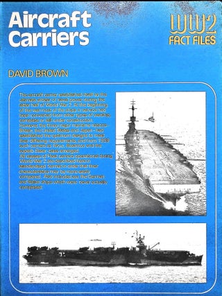 Item #5180 Aircraft Carriers of World War II (World War 2 Fact Files). David Brown