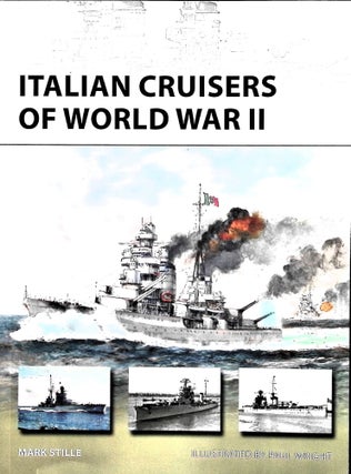Item #5197 Italian Cruisers of World War II. Mark Stille