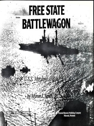 Free State Battlewagon: U. S. S. Maryland ( BB-46 )