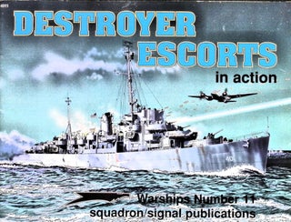 Item #5201 Destroyer Escorts in Action. Al Adcock