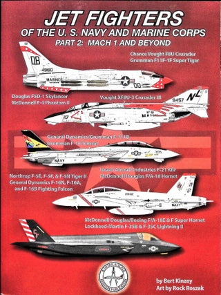 Item #5243 Jet Fighters of the U. S. Navy and Marine Corps: Part 2: Mach 1 and Beyond. Bert Kinzey