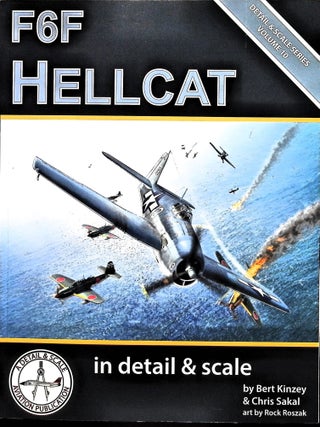 Item #5244 F6F Hellcat in Detail and Scale - Detail & Scale Volume 10. Bert Kinzey