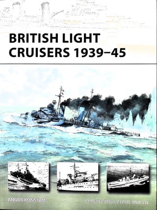 Item #5253 British Light Cruisers, 1939-45. Angus Konstam