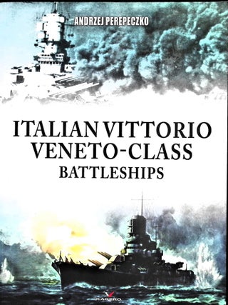 Item #5258 Italian Vittorio Veneto-class Battleships. Andrzej Perepeczko