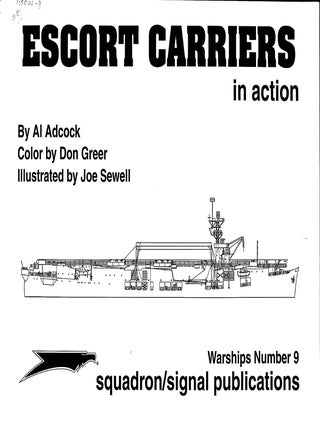 Escort Carriers in Action - Warships No. 9