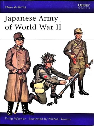 Item #5273 Japanese Army Of World War II. Osprey Men-At-Arms Series. Philip Warner