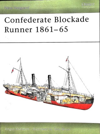 Item #5279 Confederate Blockade Runner 1861-65. Angus Konstam