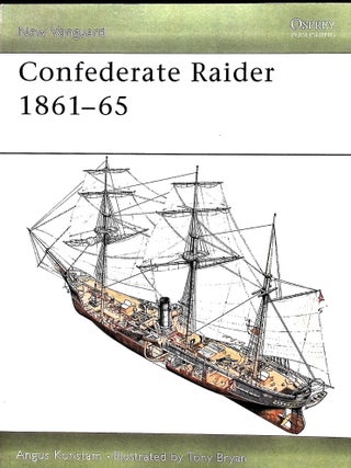 Item #5280 Confederate Raider 1861-65. Angus Konstam