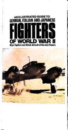 Illustrated Guide to German, Italian and Japanese Fighters of World War II