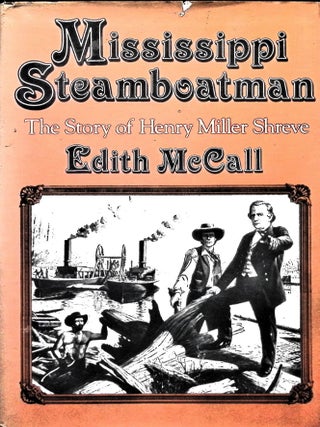 Item #5350 Mississippi Steamboatman: The Story of Henry Miller Shreve (Walker's American History...
