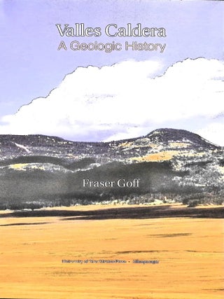 Valles Caldera: A Geologic History