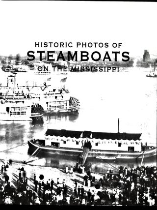 Historic Photos of Steamboats on the Mississippi