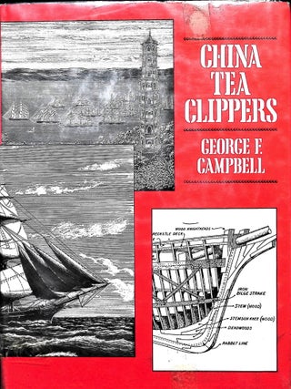 Item #5379 China Tea Clippers. George F. Campbell