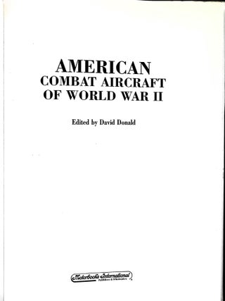 American Combat Aircraft of World War II