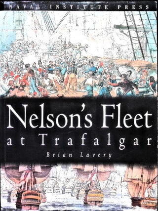 Item #5425 Nelson's Fleet at Trafalgar. Brian Lavery