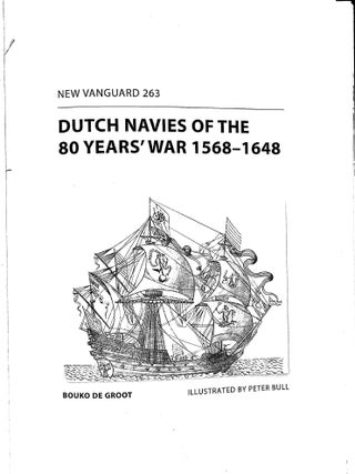 Dutch Navies of the 80 Years' War 1568-1648