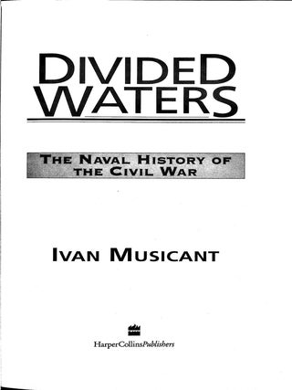 Divided Waters: The Naval History of the Civil War