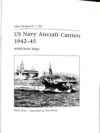 US Navy Aircraft Carriers, 1942-45: WWII-Built Ships