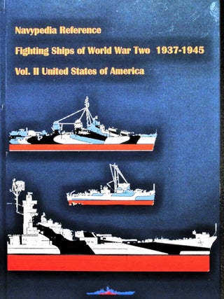 Item #5539 Fighting Ships of World War Two. Volume II. United States of America (Navypedia...