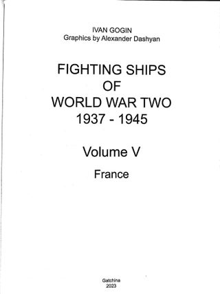 Fighting ships of World War Two 1937 - 1945. Volume V. France (Navypedia Reference)