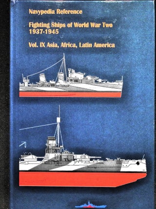 Item #5543 Fighting ships of World War Two 1937 - 1945. Volume IX. Asia, Africa, Latin America ...