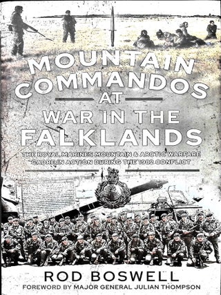 Item #5548 Mountain Commandos at War in the Falklands: The Royal Marines Mountain and Arctic...