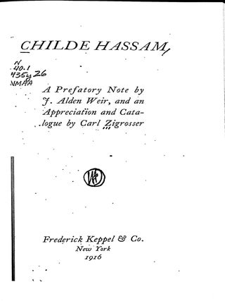 Childe Hassam : an Appreciation and Catalogue
