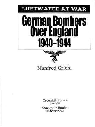 German Bombers Over England, 1940-44 (Luftwaffe At War)